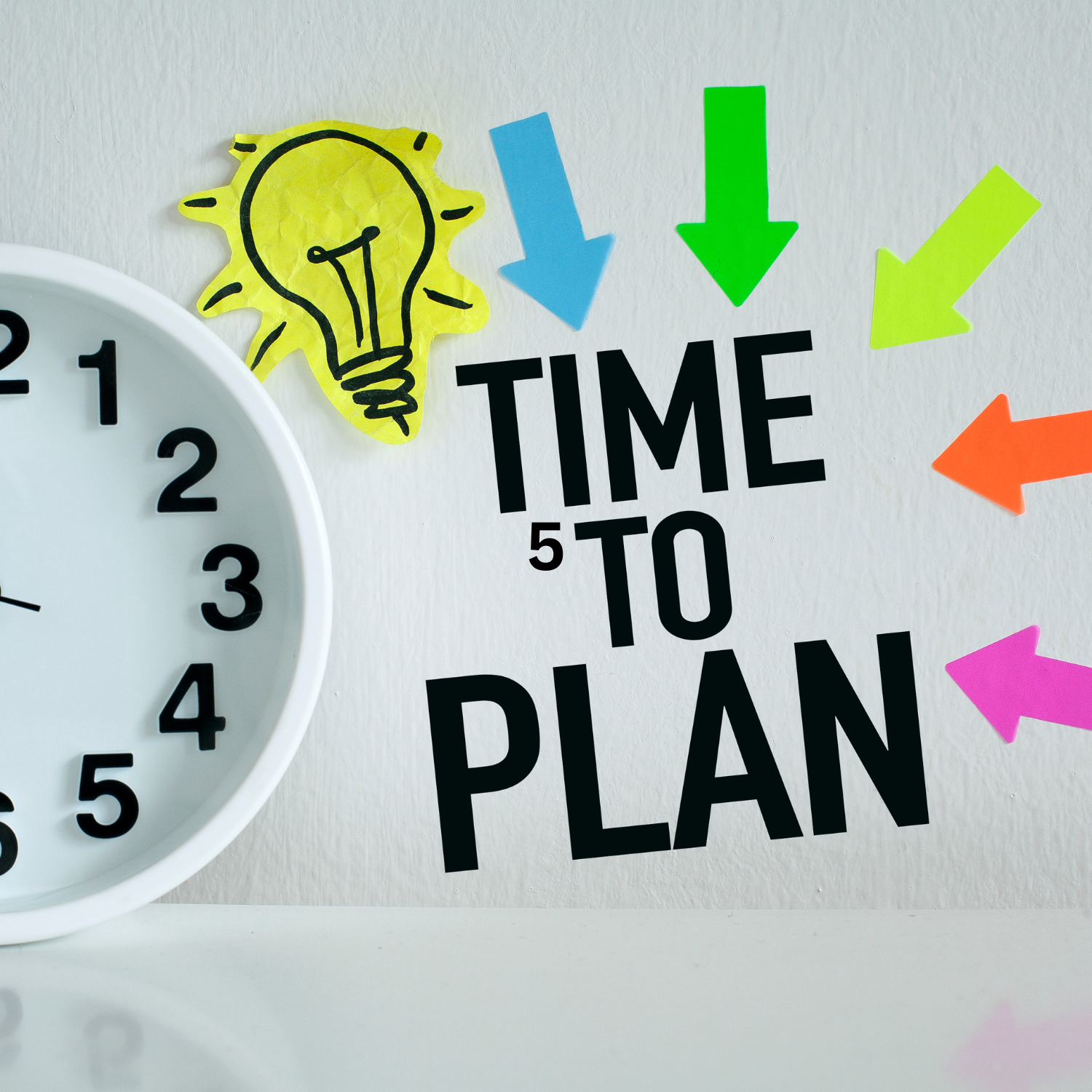 A graphic with a clock on the left and Time to Plan written in black ink on the right